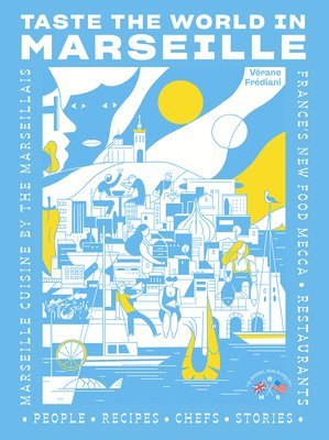 bokomslag Taste the World in Marseille