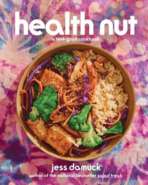 Jess Damuck - Health Nut, Inbunden