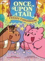 Audrey Perrott - Friends Forevermore (Once Upon a Tail Book #2), Inbunden