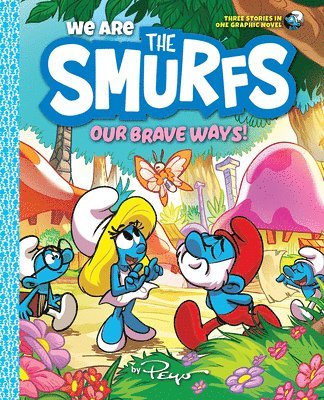 bokomslag We Are the Smurfs: Our Brave Ways! (We Are the Smurfs Book 4)