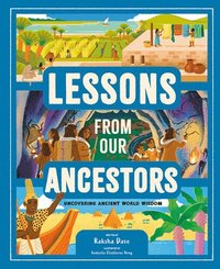 bokomslag Lessons from Our Ancestors: Uncovering Ancient World Wisdom