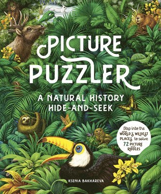 Picture Puzzler: A Natural History Hide-And-Seek 1
