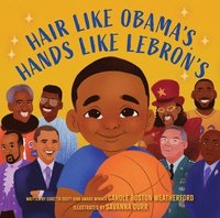bokomslag Hair Like Obama's, Hands Like Lebron's