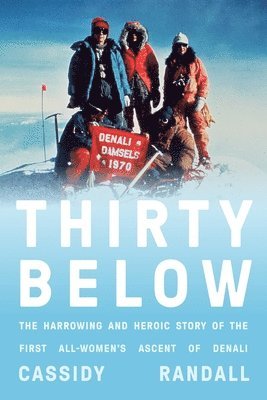 Cassidy Randall - Thirty Below, Inbunden