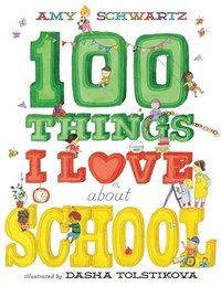 bokomslag 100 Things I Love About School
