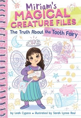 bokomslag The Truth about the Tooth Fairy (Miriam's Magical Creature Files #1)