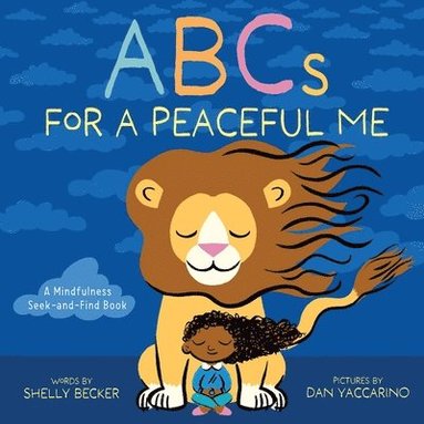 Shelly Becker - ABCs for a Peaceful Me, Inbunden