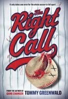Tommy Greenwald - Right Call, Inbunden