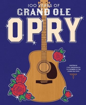 bokomslag 100 Years of Grand Ole Opry