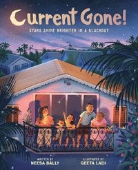 bokomslag Current Gone!: Stars Shine Brighter in a Blackout (a Picture Book)