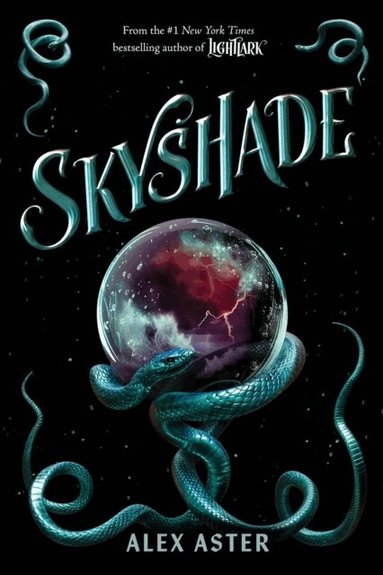 Alex Aster - Skyshade (The Lightlark Saga Book 3), Inbunden