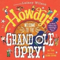 bokomslag Howdy! Welcome to the Grand Ole Opry!