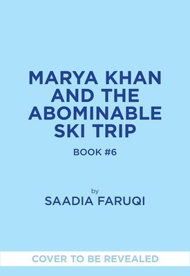 bokomslag Marya Khan and the Abominable Ski Trip (Marya Khan #6)