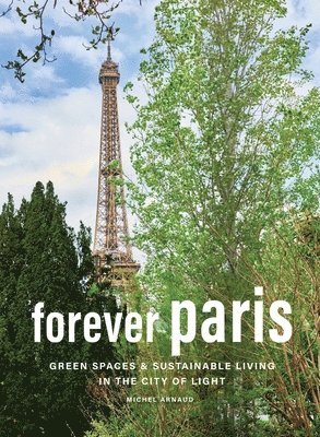 Michel Arnaud - Forever Paris, Inbunden