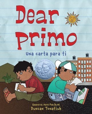 Dear Primo: Una Carta Para Ti (Dear Primo Spanish Edition) 1