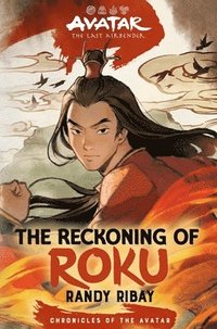 bokomslag Avatar, the Last Airbender: The Reckoning of Roku (Chronicles of the Avatar Book 5)