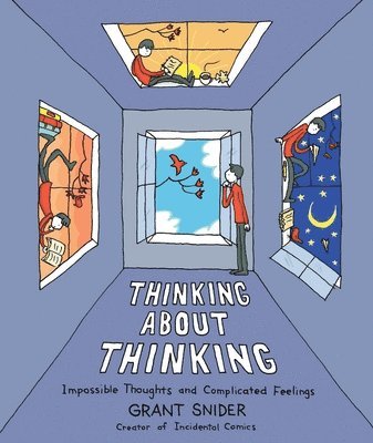 Grant Snider - Thinking About Thinking, Inbunden