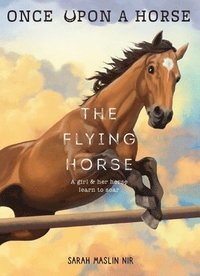 bokomslag The Flying Horse (Once Upon a Horse #1)