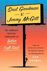 bokomslag Saul Goodman v. Jimmy McGill