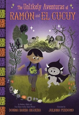 Donna Barba Higuera - The Unlikely Aventuras of Ramón and El Cucuy (the Unlikely Aventuras of Ramón and El Cucuy Book #1): An Illustrated Chapter Book, Inbunden