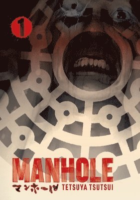 Tetsuya Tsutsui - Manhole Volume 1, Häftad