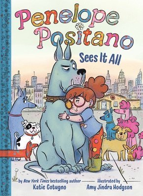 Katie Cotugno - Penelope Positano Sees It All, Inbunden