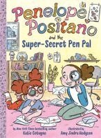 Katie Cotugno - Penelope Positano and the Super-Secret Pen Pal, Inbunden