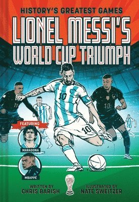 Chris Barish - Lionel Messi's World Cup Triumph, Inbunden