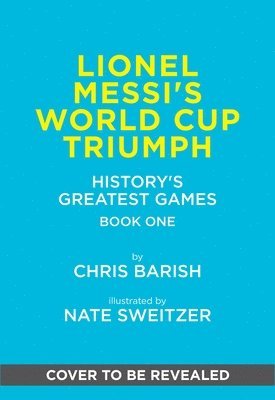 bokomslag Lionel Messi's World Cup Triumph