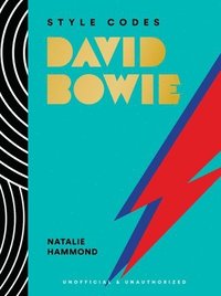 bokomslag Style Codes: David Bowie: A Guide to Dressing Like a Fashion Icon