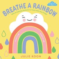 bokomslag Breathe a Rainbow (An Interactive Board Book)