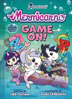 Shea Fontana - Mermicorno: GAME ON!, Inbunden