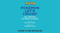 bokomslag Pokmon All Aboard: Lets Cruise! (An Abrams Extend-a-Book)