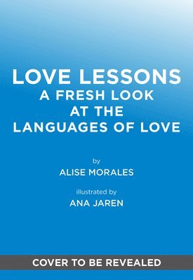 Love Lessons: A Fresh Look at the Languages of Love 1