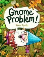 Renée Kurilla - Gnome Problem!, Inbunden