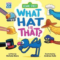 bokomslag Sesame Street: What Hat Is That? (An Abrams On the Job Book)