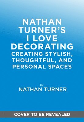 bokomslag Nathan Turner's I Love Decorating