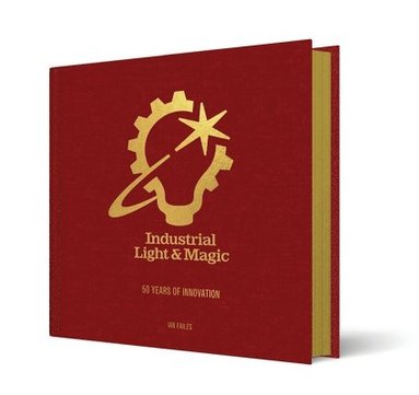 bokomslag Industrial Light & Magic: 50 Years of Innovation