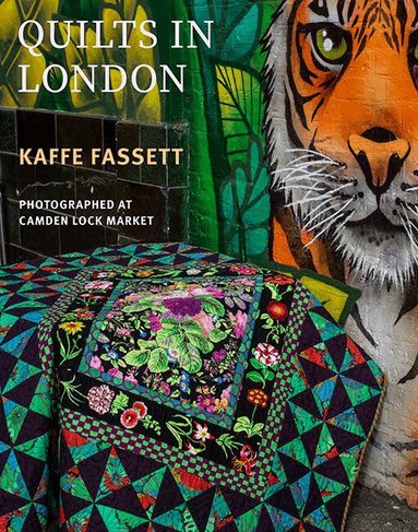 Kaffe Fassett - Kaffe Fassett's Quilts in London, Häftad