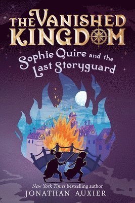 bokomslag Sophie Quire and the Last Storyguard (the Vanished Kingdom Book 2): Revised Edition