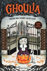 bokomslag Ghoulia: Making New Friends Can Be Scary (Book #1): Volume 1