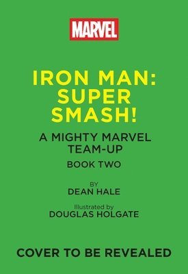 bokomslag Iron Man: Super Smash! (a Mighty Marvel Team-Up): Volume 2