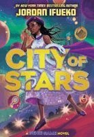 Jordan Ifueko - City of Stars (The Genie Game Book #2), Inbunden