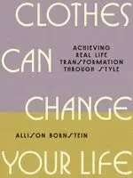 Allison Bornstein - Clothes Can Change Your Life, Inbunden. Tillgänglighet: Kommande