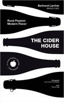 Bertrand Larcher, Pierrick JÉGU, Louis Laurent Grandadam - Cider House, Inbunden. Tillgänglighet: Kommande