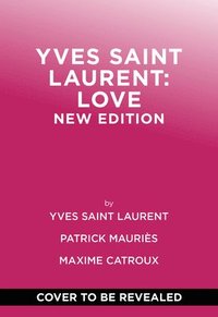bokomslag Yves Saint Laurent: Love
