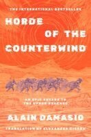 Alain Damasio - Horde of the Counterwind, Inbunden