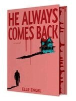Elle Engel - He Always Comes Back, Inbunden