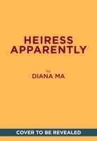 Diana Ma - Heiress Apparently, Häftad. Tillgänglighet: Kommande