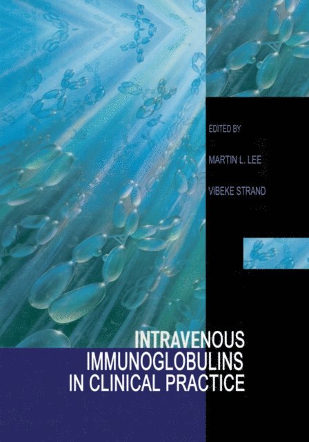 Intravenous Immunoglobulins in Clinical Practice 1
